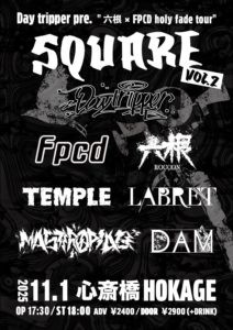 【SQUARE vol.2】 “六根 × FPCD holy fade tour”