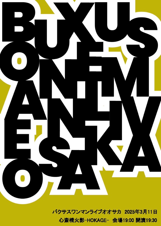 BUXUS ONE MAN LIVE OSAKA