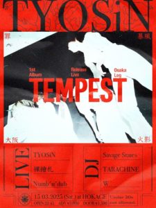 TYOSiN Tempest Release Live -Osaka-MUSIC BAR HOKAGE