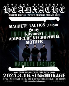 HEADACHE-MACHETE TACTICS INFINITE TERROR RELEASE SHOW