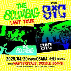 THE SCUMBAG LAST TOUR