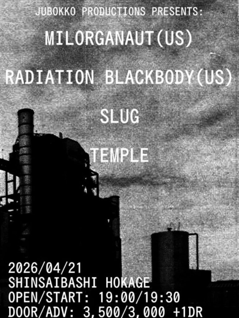 MILORGANAUT(US) & RADIATION BLACKBODY(US) JAPAN TOUR