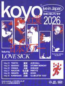 KOYO “live in Japan 2026” with LOVE SICK